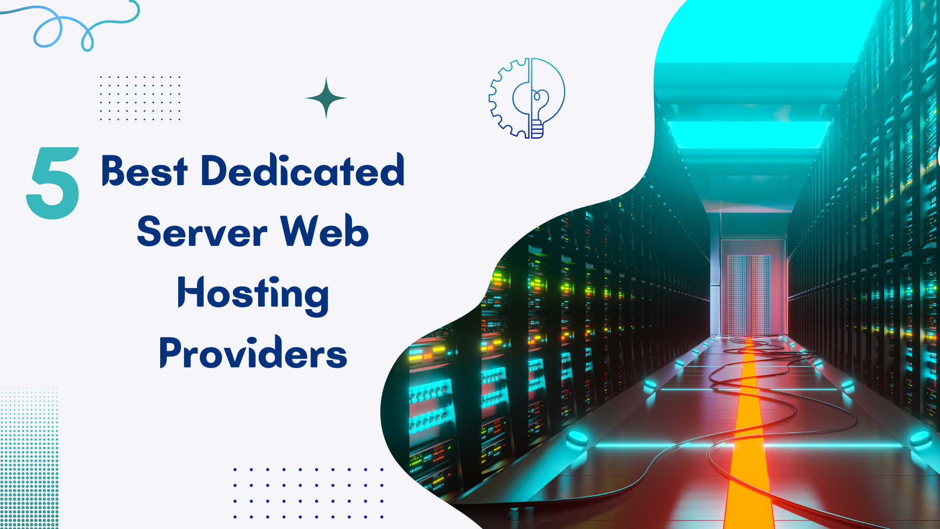 5 Best Dedicated Server Web Hosting Providers